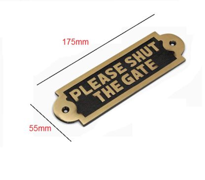 Brass "PLEASE SHUT THE GATE" Sign Plaque Door Wall Fence Post Cafe Shop Pub Hotel Bar Work Brass Antique Finish 175mm #861 - Image 2