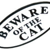 Cast Iron "BEWARE OF THE CAT" Oval Sign Plaque Door Wall Fence Post Cafe Shop Pub Hotel Bar Work B/White Vintage Finish 175mm #3549