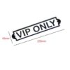 Cast Iron "VIP ONLY" Door Sign Plaques Man Bar Pub Beer Garden Party Dad Mum Wall Door Plaque, Bar Decor Sign B/White Vintage Sign 220mm #502 - Image 2