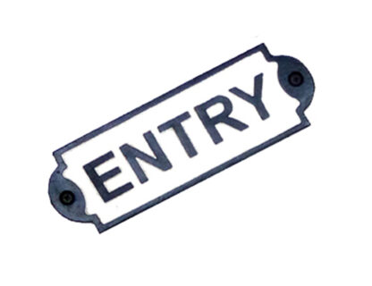 Cast Iron "ENTRY" Sign Plaque Door Wall Fence Post Cafe Shop Pub Hotel Bar Entre B/White Vintage Finish 150mm #845