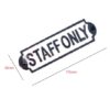 Cast Iron "STAFF ONLY" Sign Plaque Door Wall Fence Post Cafe Shop Pub Hotel Bar Work B/White Vintage Finish 175mm #848 - Image 2