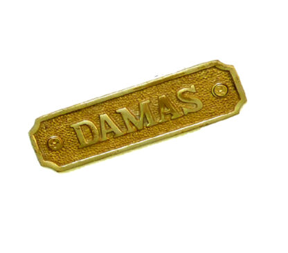 Brass "DAMAS" Sign Plaque Door Wall Fence Post Cafe Shop Pub Hotel Bar Work Polish Brass Finish 110mm #875