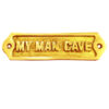Brass Hand Made "MY MAN CAVE" Sign Shed Antique Style Brass Plaque Christmas Day Gift Idea for Dad Daddy Present Gift For Him Brass Door Sign Plaques "My Man Cave" 145mm #874 Polish Brass Lacquered Chrome or Antique Finish