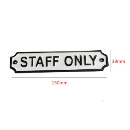 Cast Iron "STAFF ONLY" Sign Plaque Door Wall Fence Post Cafe Shop Pub Hotel Bar Work B/White Vintage Finish 150mm #862 - Image 2